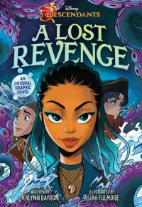 Book Cover for Disney Descendants: A Lost Revenge by Kalynn Bayron