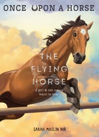 Book Cover for The Flying Horse by Sarah Maslin Nir