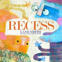 Book Cover for Recess by Lane Smith