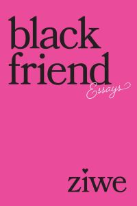 Book Cover for Black Friend by Ziwe