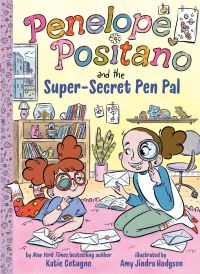 Book Cover for Penelope Positano and the Super-Secret Pen Pal by Katie Cotugno
