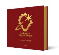 Book Cover for Industrial Light & Magic by Ian Failes