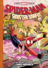 Book Cover for Spider-Man: Sinister Snafu! (A Mighty Marvel Team-Up) by Mike Maihack