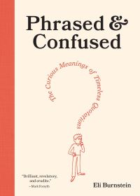 Book Cover for Phrased & Confused by Eli Burnstein