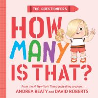 Book Cover for The Questioneers: How Many Is That? by Andrea Beaty