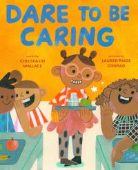 Book Cover for Dare to Be Caring by Chelsea Lin Wallace