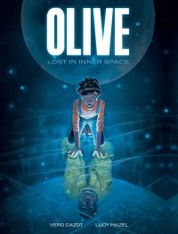 Book Cover for Olive: Lost in Inner Space by Vero Cazot