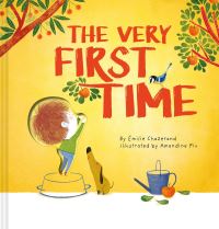Book Cover for The Very First Time (A Die-Cut Peek-Through Picture Book) by Émilie Chazerand