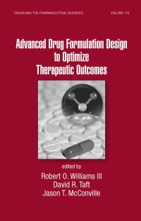 Book Cover for Advanced Drug Formulation Design to Optimize Therapeutic Outcomes by Robert O Williams, David R Taft, Jason Thomas McConville