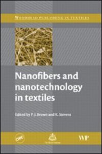 Book Cover for Nanofibers and Nanotechnology in Textiles by P Brown, K Stevens