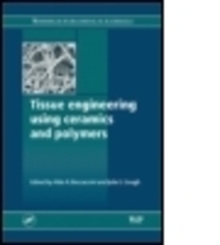 Book Cover for Tissue Engineering Using Ceramics and Polymers by A R Boccaccini, Julie E Gough, Minerals, and Mining Institute of Materials
