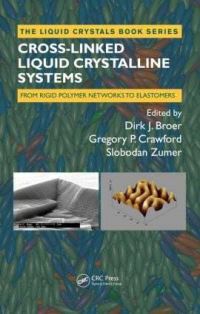 Book Cover for Cross-Linked Liquid Crystalline Systems by Dirk J Broer, Gregory Philip Crawford, Slobodan Zumer