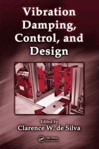 Book Cover for Vibration Damping, Control, and Design by Clarence W De Silva
