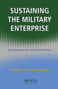 Book Cover for Sustaining the Military Enterprise by Dennis F X Mathaisel