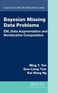 Book Cover for Bayesian Missing Data Problems by Ming T Tan, GuoLiang Tian, Kai Wang Ng