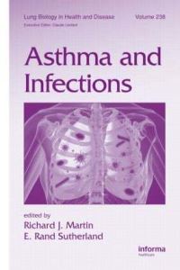 Book Cover for Asthma and Infections by Richard J Martin, E Rand Sutherland