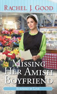 Book Cover for Missing Her Amish Boyfriend by Rachel J Good