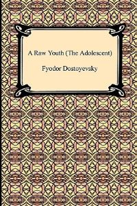 Book Cover for A Raw Youth (The Adolescent) by Fyodor Dostoyevsky