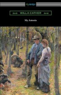 Book Cover for My Antonia by Willa Cather