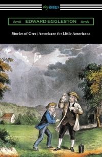 Book Cover for Stories of Great Americans for Little Americans by Edward Eggleston