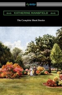 Book Cover for The Complete Short Stories by Katherine Mansfield