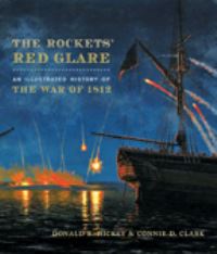 Book Cover for The Rockets' Red Glare by Donald R Hickey, Connie D Clark