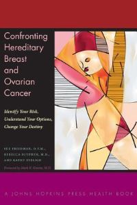 Book Cover for Confronting Hereditary Breast and Ovarian Cancer by Sue Friedman, Rebecca Sutphen, Kathy Steligo