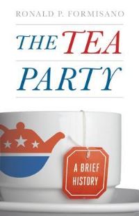 Book Cover for The Tea Party by Ronald P Formisano