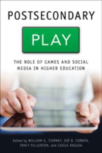 Book Cover for Postsecondary Play by William G Tierney, Zoë B Corwin, Tracy Fullerton, Giselle Ragusa