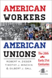 Book Cover for American Workers, American Unions by Robert H Zieger, Timothy J Minchin, Gilbert J Gall
