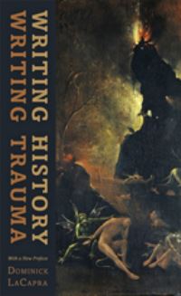 Book Cover for Writing History, Writing Trauma by Dominick LaCapra