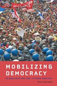 Book Cover for Mobilizing Democracy by Paul Almeida