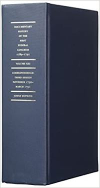 Book Cover for Documentary History of the First Federal Congress of the United States of America, March 4, 1789-March 3, 1791 by United States Congress