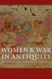 Book Cover for Women & War in Antiquity by Jacqueline FabreSerris, Alison Keith