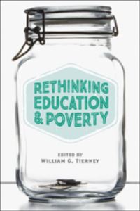 Book Cover for Rethinking Education and Poverty by William G Tierney