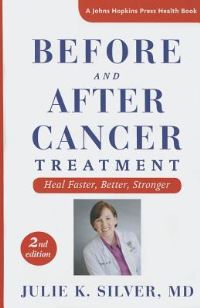 Book Cover for Before and After Cancer Treatment by Julie K Silver