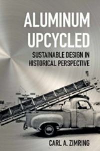 Book Cover for Aluminum Upcycled by Carl A Zimring
