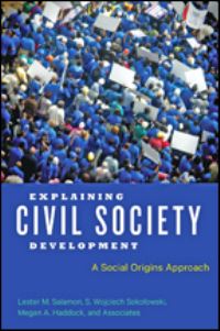 Book Cover for Explaining Civil Society Development by Lester M Salamon, S Wojciech Sokolowski, Megan Haddock