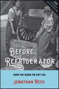 Book Cover for Before the Refrigerator by Jonathan Rees