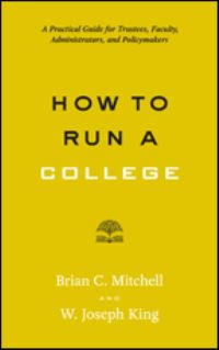 Book Cover for How to Run a College by Brian Christopher Mitchell, W Joseph King