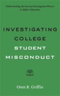 Book Cover for Investigating College Student Misconduct by Oren R Griffin