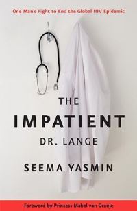 Book Cover for The Impatient Dr. Lange by Seema Yasmin