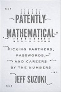 Book Cover for Patently Mathematical by Jeff Suzuki