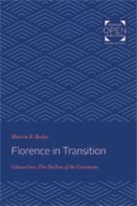 Book Cover for Florence in Transition. Volume Two Studies in the Rise of the Territorial State by Marvin B Becker