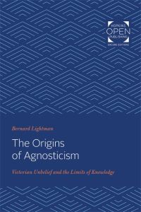 Book Cover for The Origins of Agnosticism by Bernard York University Lightman