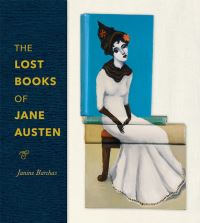Book Cover for The Lost Books of Jane Austen by Janine Barchas