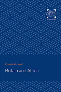 Book Cover for Britain and Africa by Kenneth Kirkwood