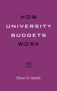 Book Cover for How University Budgets Work by Dean O Smith