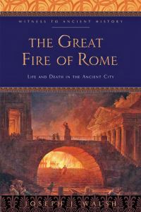 Book Cover for The Great Fire of Rome by Joseph J Walsh