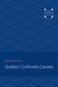 Book Cover for Quebec Confronts Canada by Edward M Corbett